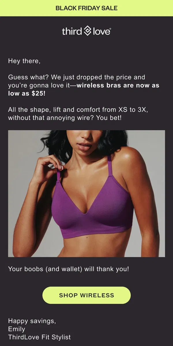 Email from ThirdLove. $25 WIRELESS BRAS 🔥 It doesn't get better than this!