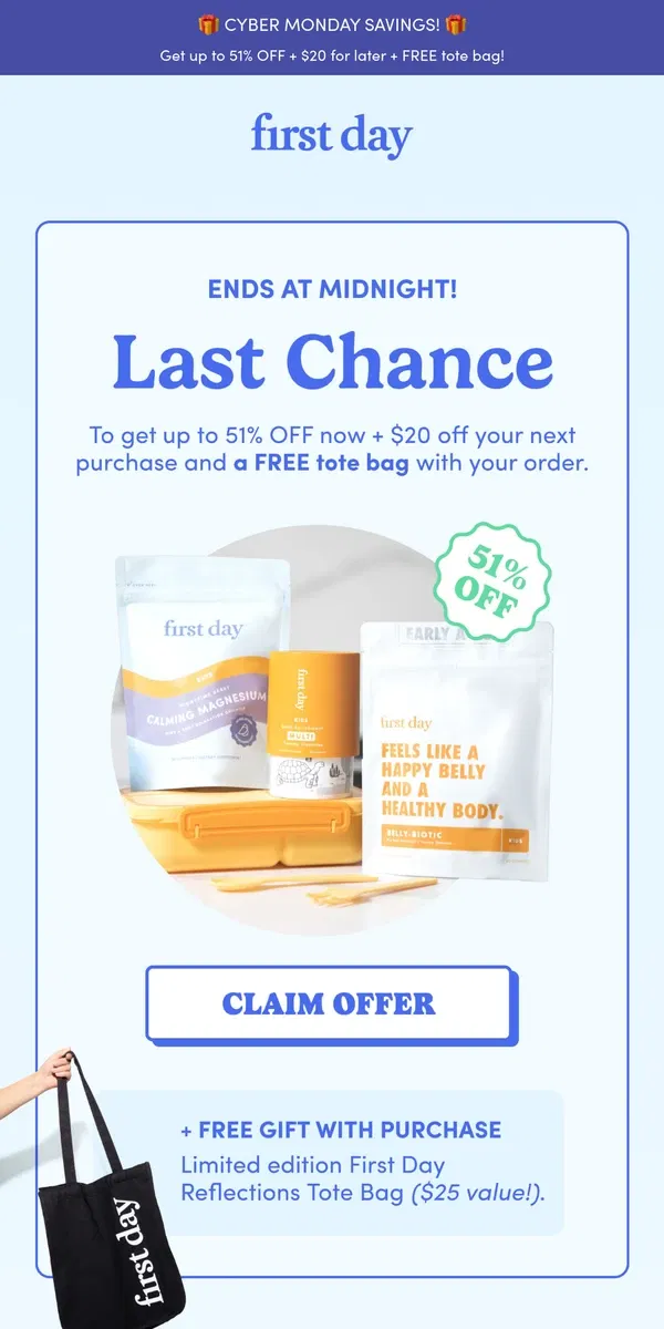 Email from First Day. [FINAL CALL] Up to 51% OFF + a FREE Gift