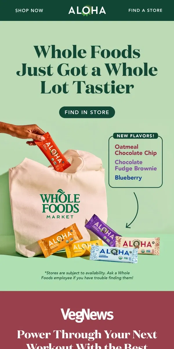 Email from ALOHA. Pick up more flavors at Whole Foods Market