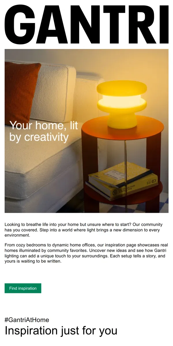 Email from Gantri. Get creative inspiration from our community.