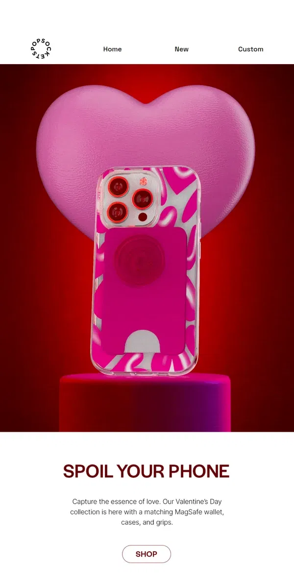 Email from PopSockets. Valentine’s Day drop ❤️