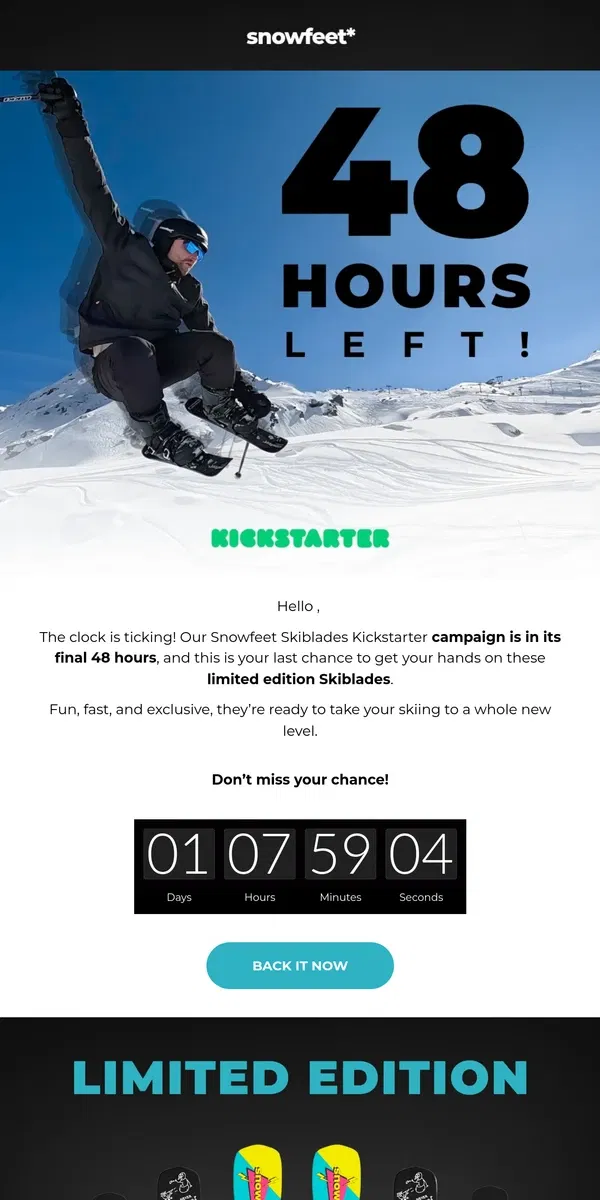 Email from Snowfeet. Last 48 Hours⏳: Snowfeet Skiblades End Soon on Kickstarter!