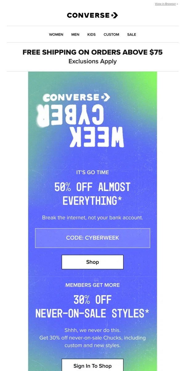 Email from Converse. LET’S GO—50% OFF almost everything*