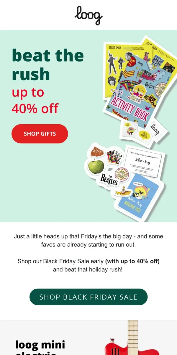 Email from Loog Guitars. Shop our Black Friday Sale early!