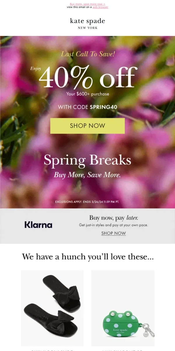 Email from Kate Spade. Last call: enjoy 40% off (code inside)