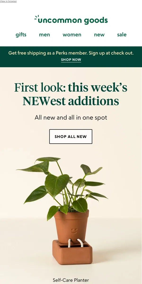 Email from Uncommon Goods. What we meant to say was: this week’s NEWest additions