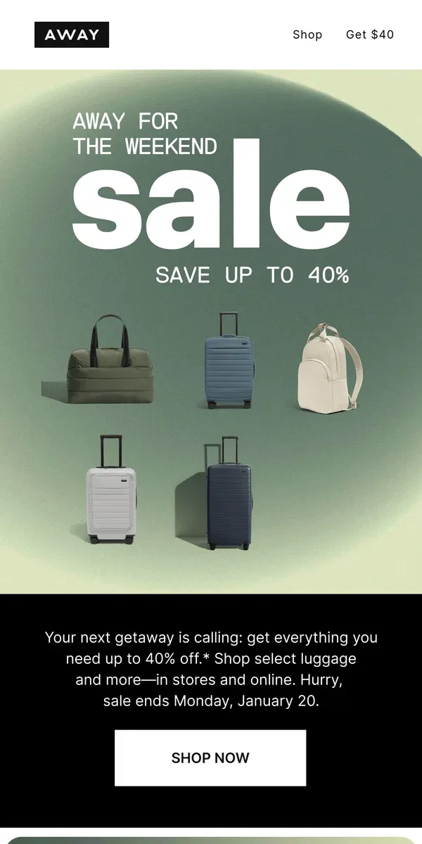 Email from Away. ICYMI: Save up to 40%