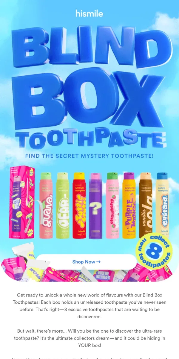 Email from Hismile. 8 New Toothpaste Flavours to Discover 🔍