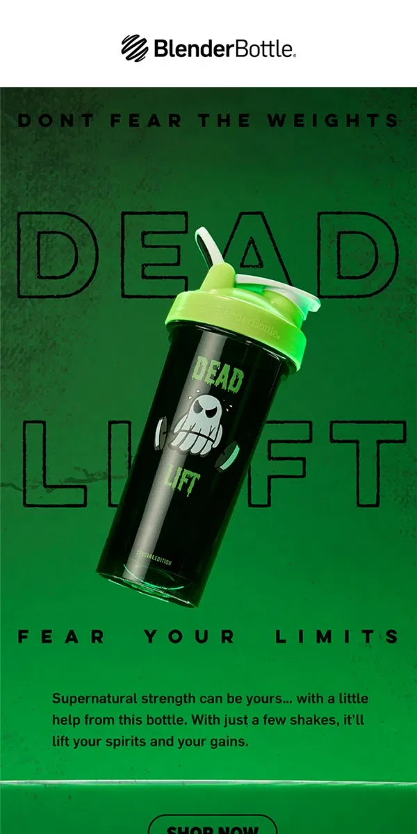 Email from BlenderBottle. It’s Dead Lift time