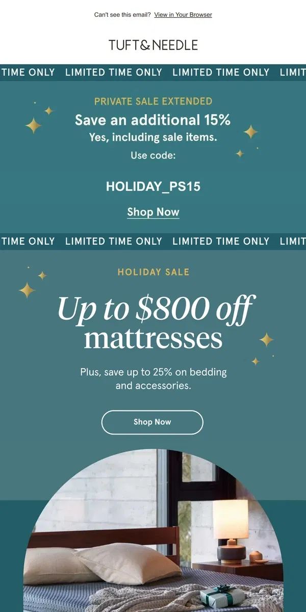 Email from Tuft & Needle. EXTENDED: Additional 15% off sitewide (code inside)