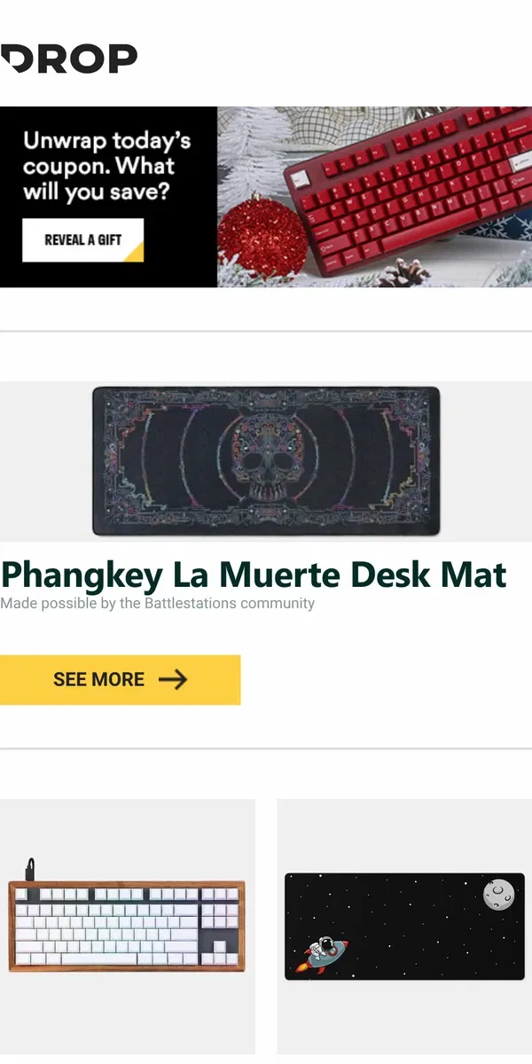 Email from Drop. Phangkey La Muerte Desk Mat, MU By Chan TKL Wooden Mechanical Keyboard, Keycadets To The Moon Desk Mat and more...