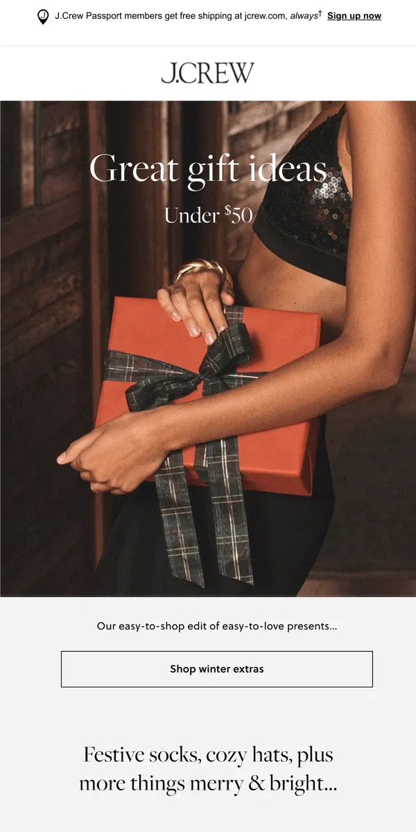 Email from J.Crew. Something for everyone on your list, under $50