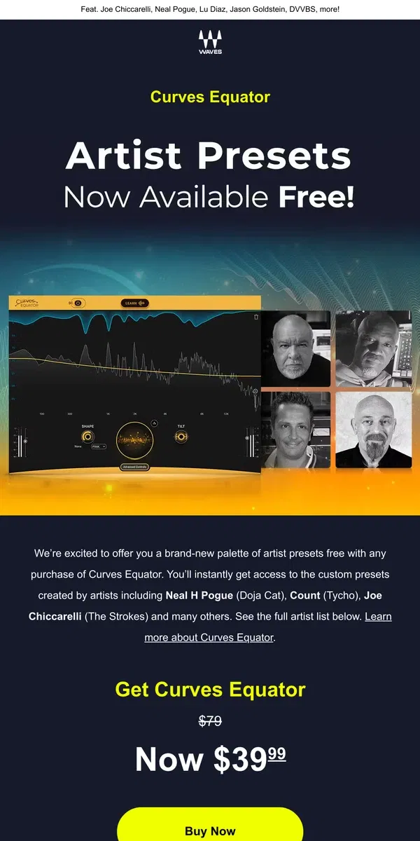 Email from Waves Audio. Fresh! 🎁 Artist Presets Added FREE to Curves Equator! Get it now