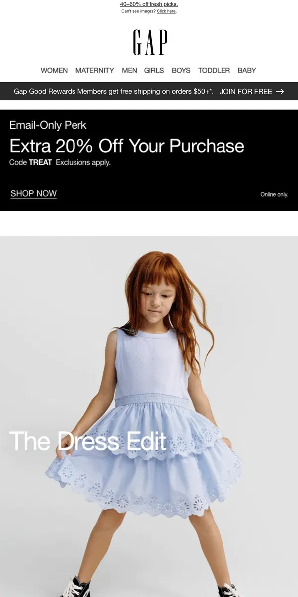 Email from GAP. NEW DRESSES FOR EVERYONE + email-exclusive bonus 20% off