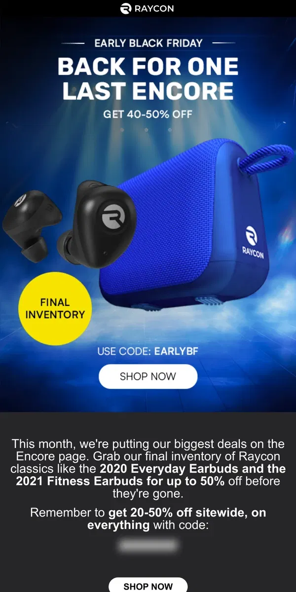 Email from Raycon. Get 40-50% off on final stock with Encore deals.