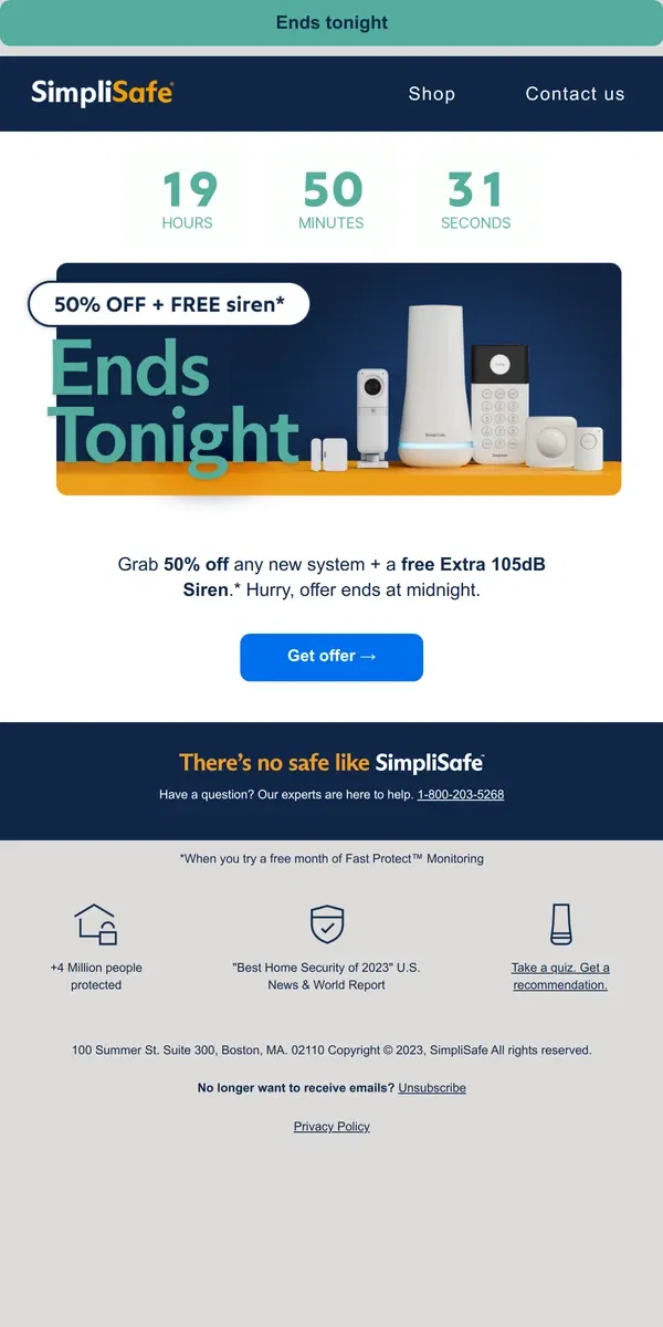 Email from SimpliSafe. You haven't missed it yet - offer ends tonight