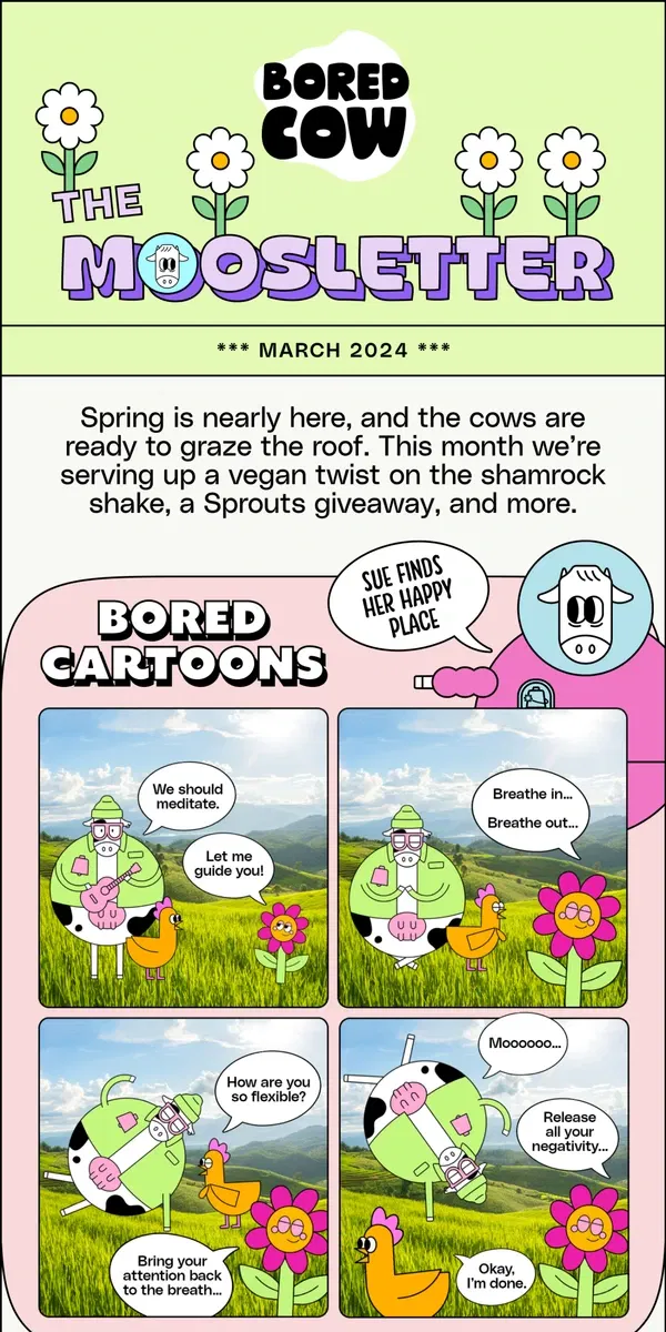 Email from Bored Cow. Our March Moosletter is here!