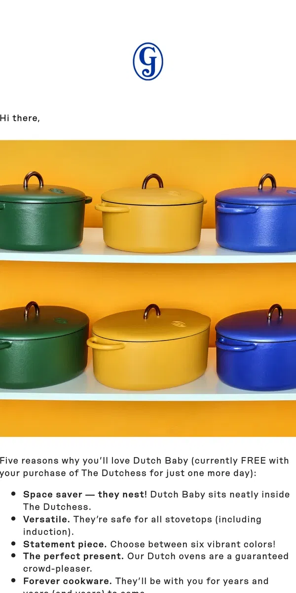 Email from Great Jones. Two Dutch ovens for the price of one