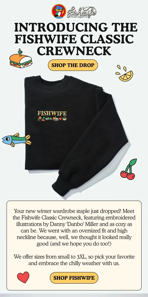 Email from Fishwife. MEET OUR FIRST CREWNECK 🤩!