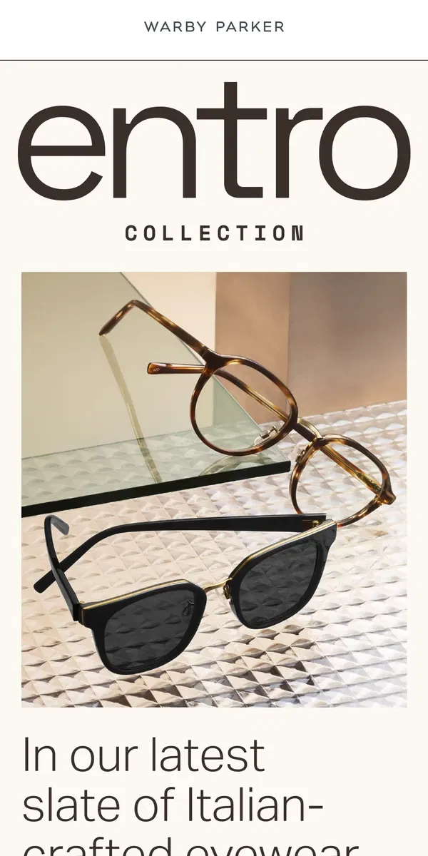 Email from Warby Parker. Enter: Entro Collection