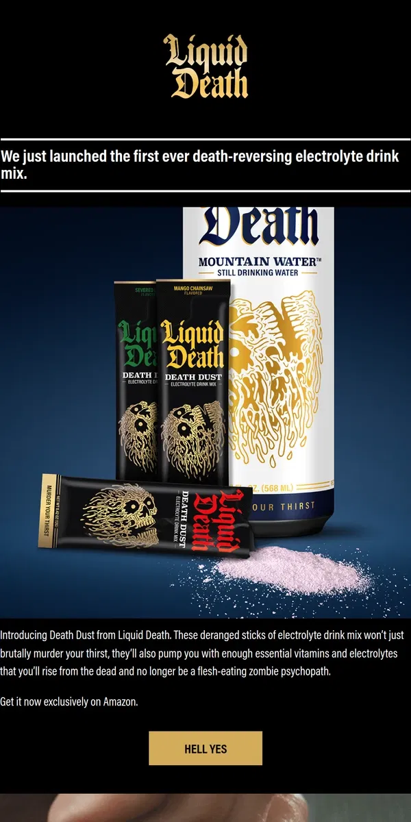 Email from Liquid Death. New from Liquid Death: Death Dust