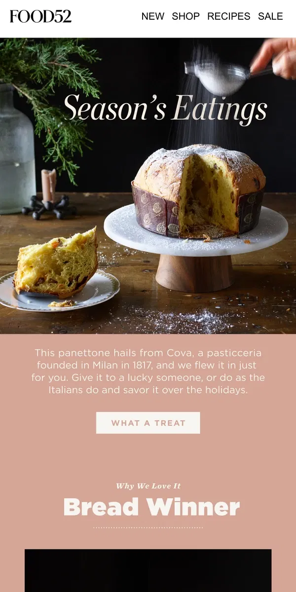 Email from Food52. Panettone from a 200-year-old Milanese pasticceria.