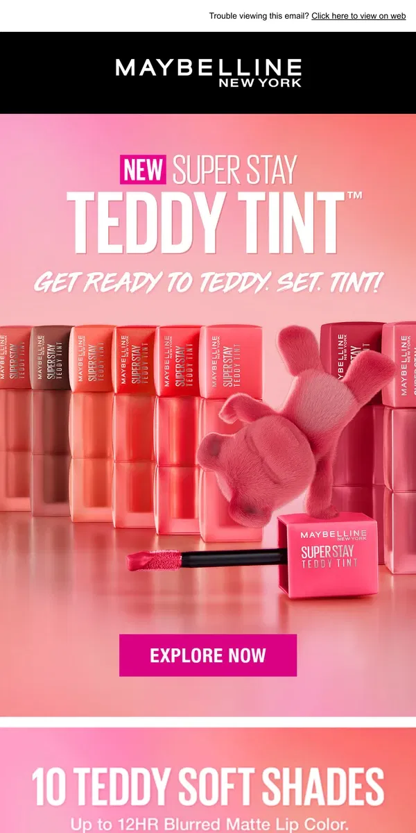 Email from Maybelline. [Name], meet the NEW Teddy Tint🧸💋