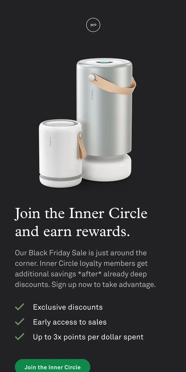 Email from Molekule. Join the ⚪ Inner Circle ⚪ & get rewarded this Black Friday!