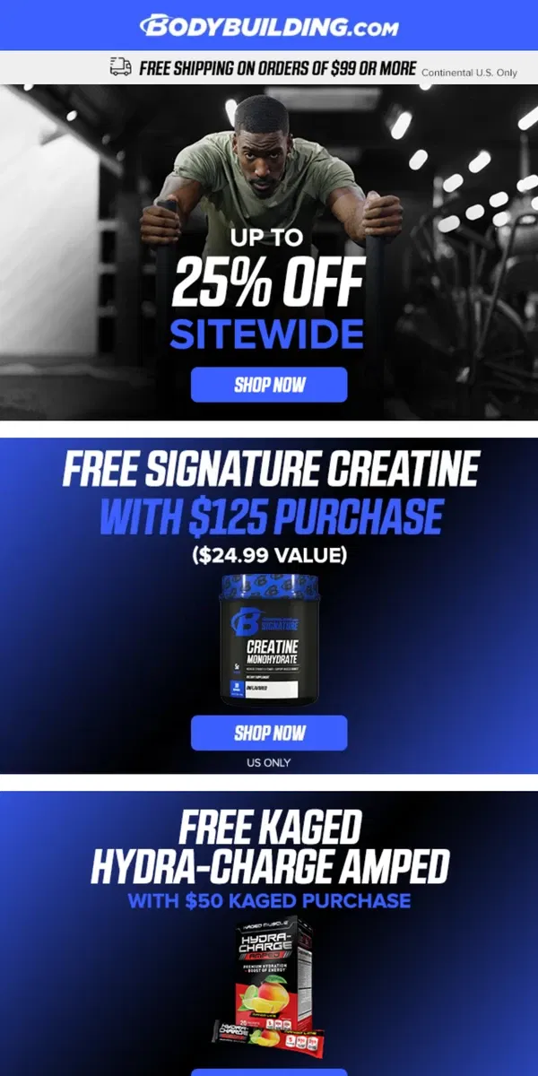 Email from Bodybuilding.com. 🔥 HOT DEALS with Up to 25% OFF SITEWIDE 🔥