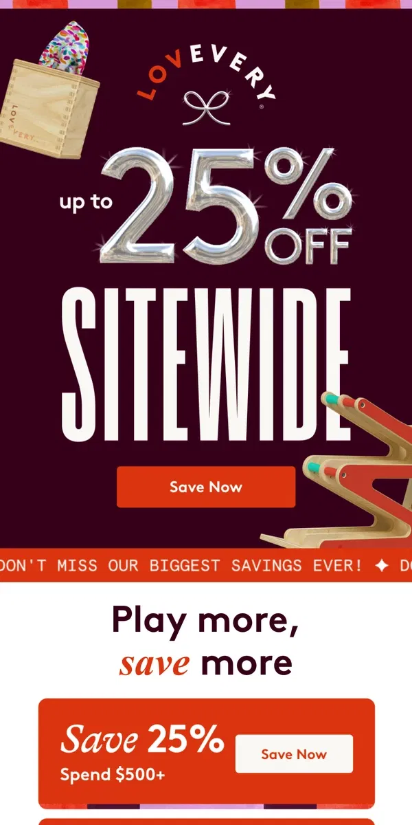 Email from Lovevery. Biggest savings ever: Up to 25% off sitewide