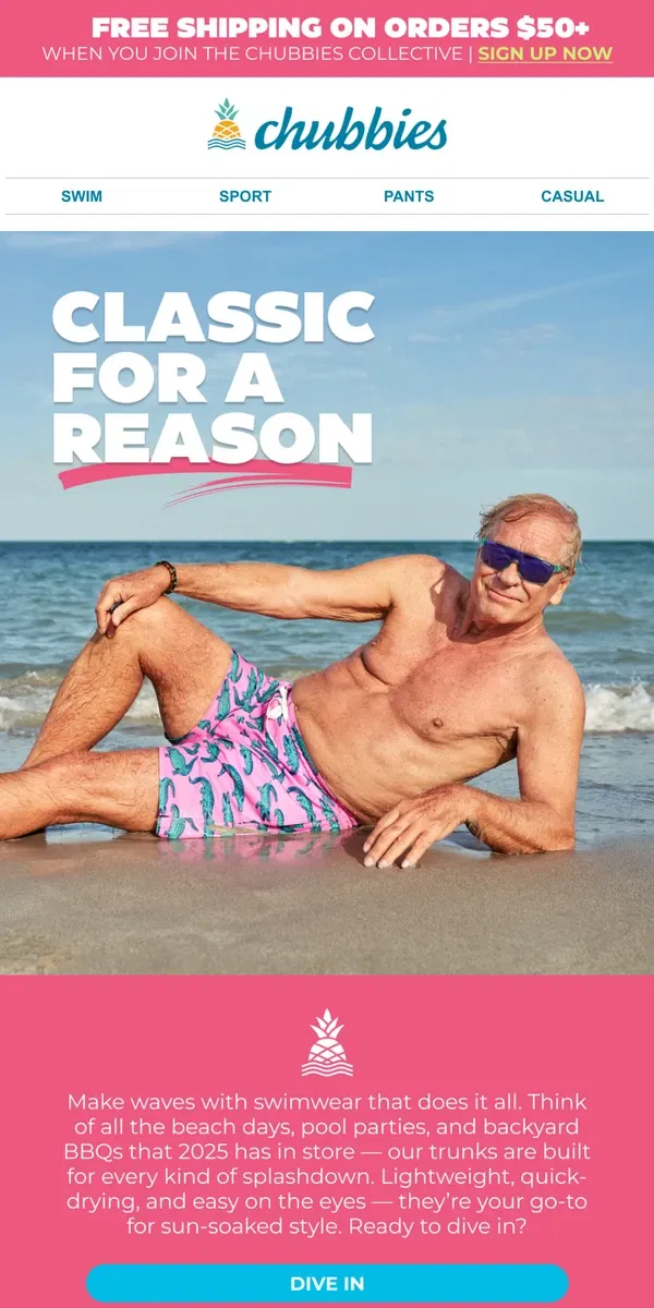 Email from Chubbies Shorts. THIS JUST IN: our swim trunks still rock