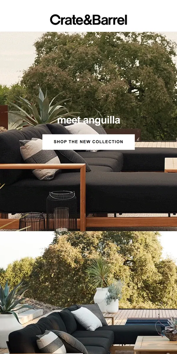 Email from Crate & Barrel. Introducing Anguilla, our new, built-to-last outdoor collection