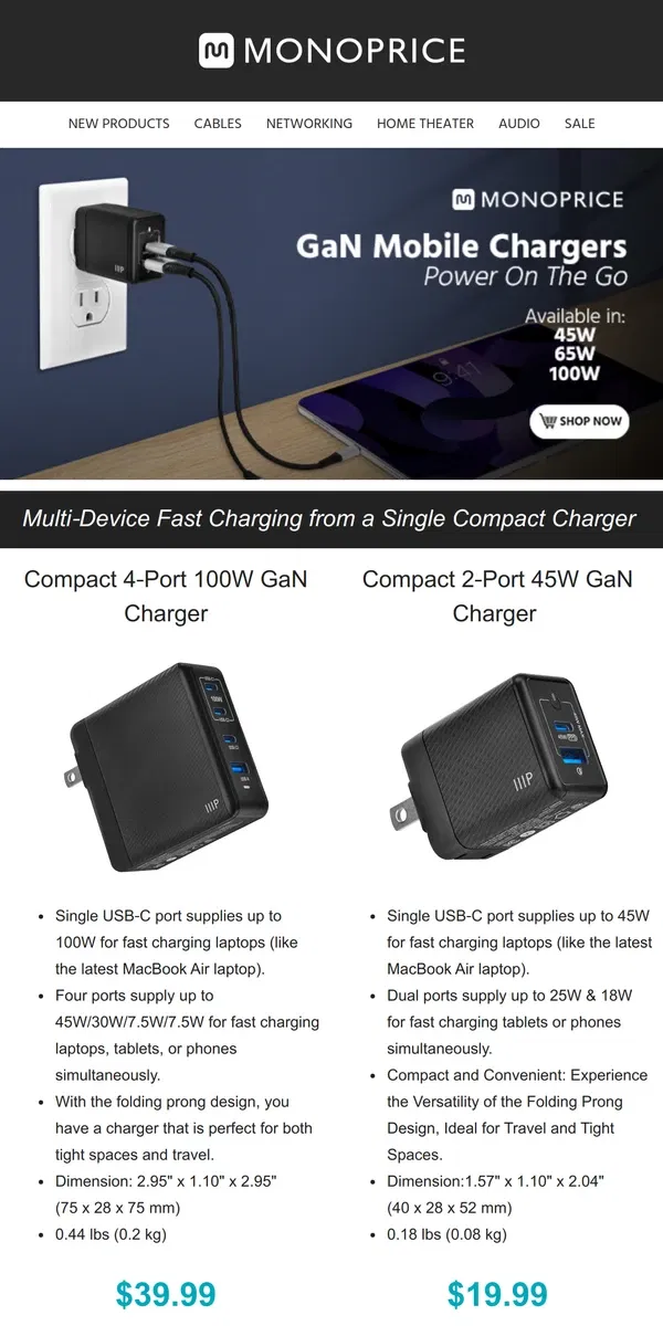 Email from Monoprice. NEW! Compact GaN Mobile Chargers (45W, 60W, 100W)