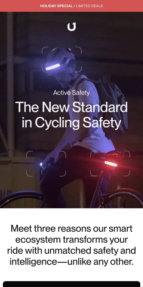 Email from UNIT 1. Transform your rides with unmatched safety. The new standard in cycling safety.