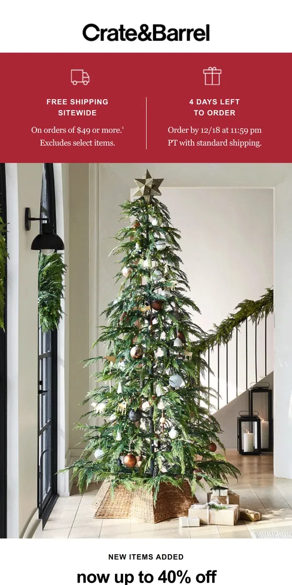 Email from Crate & Barrel. New items added! NOW up to 40% off the Very Merry Sale