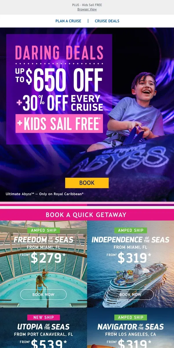 Email from Royal Caribbean. Take hold of your vacay destiny with AMAZING savings of up to $650 & 30% off your travel crew