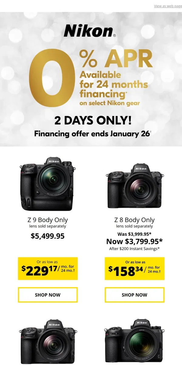 Email from Nikon. 0% APR 24 Month Financing - 2 DAYS ONLY