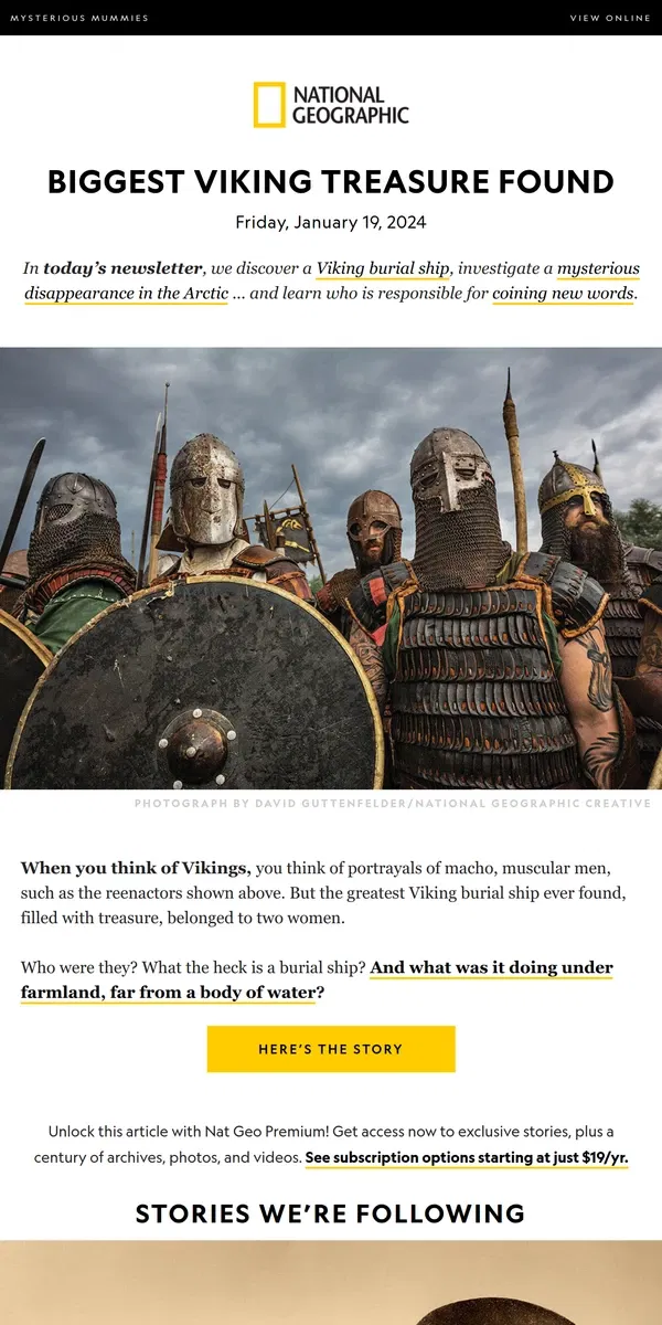 Email from National Geographic. Women dominated this stunning Viking discovery. Plus, an Arctic crash-landing; searching for Planet Nine