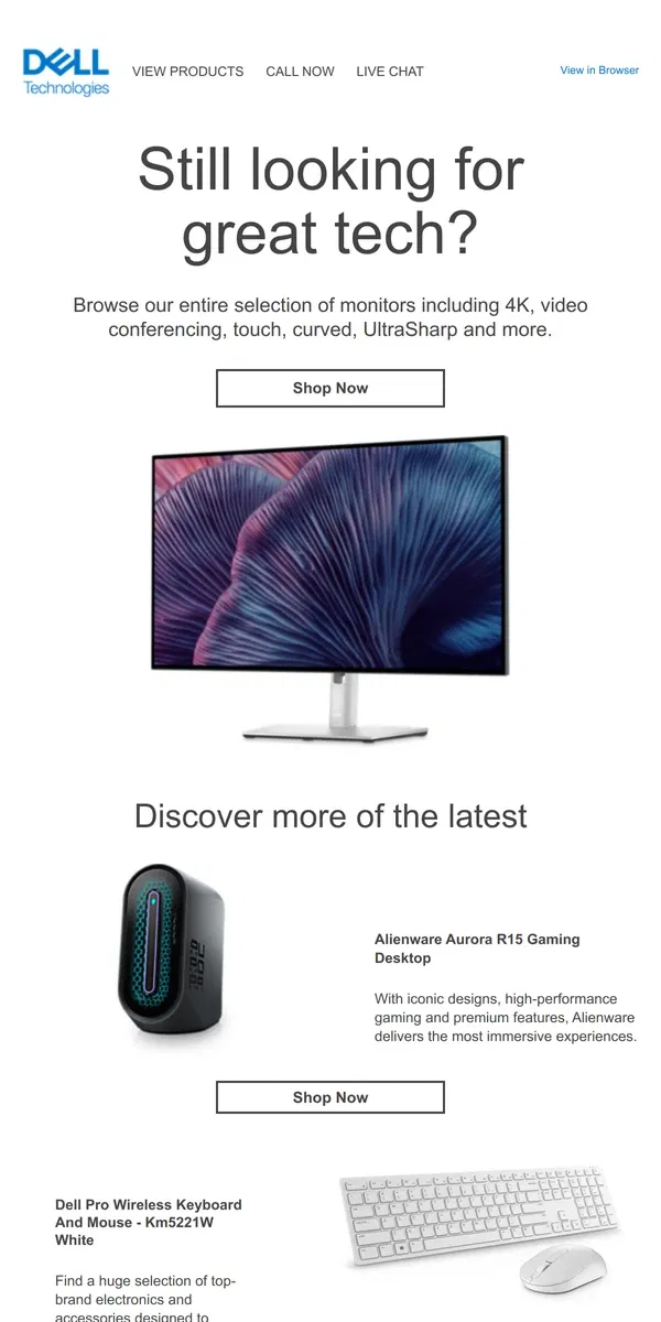 Email from Dell. Still searching for the right monitor?