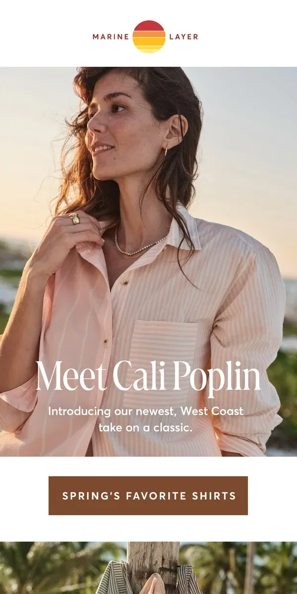 Email from Marine Layer. Cali Poplin ☀️ Our newest, easiest shirts.