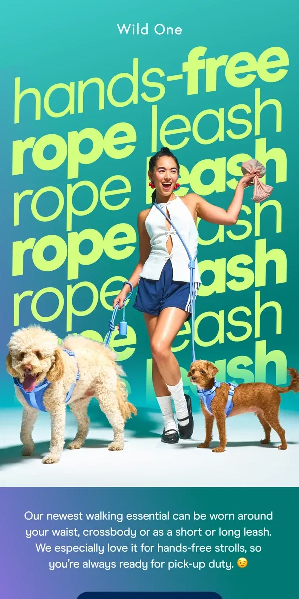 Email from Wild One. Hands-Free Rope Leash Is Here!