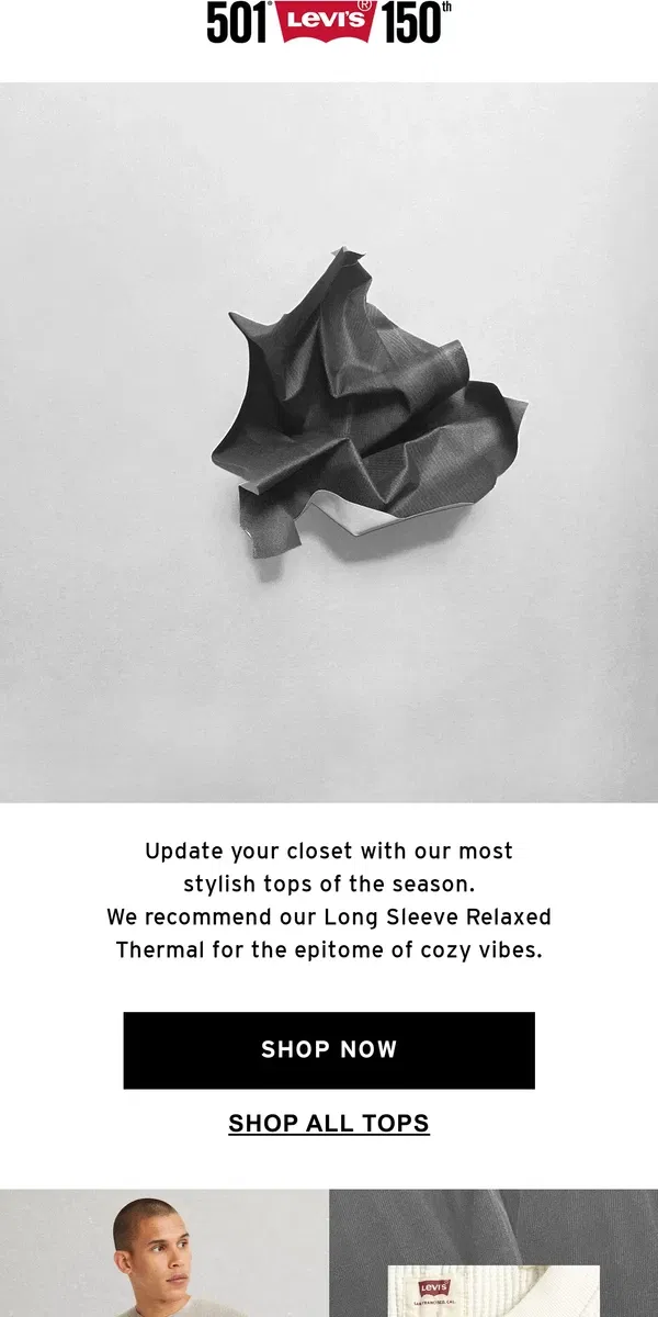 Email from Levi's. The coziest of fits