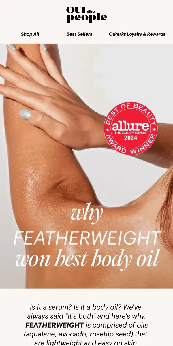 Email from OUI the People. Why FEATHERWEIGHT Won allure Best Body Oil 🧡