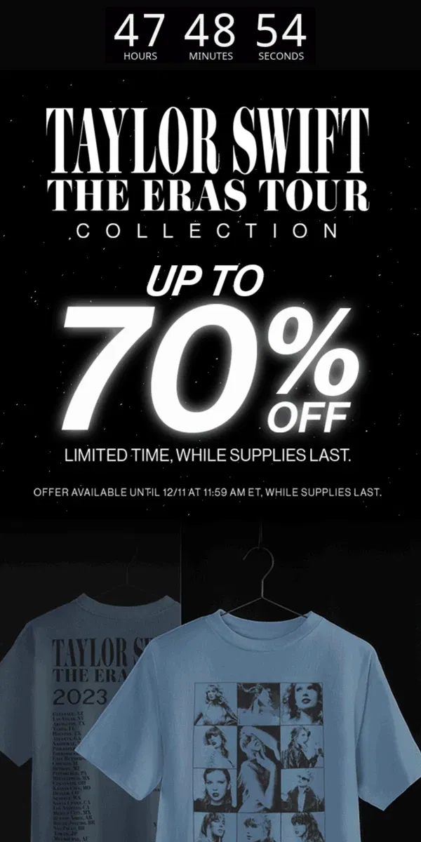 Email from Taylor Swift. Up to 70% off for a limited time, while supplies last!