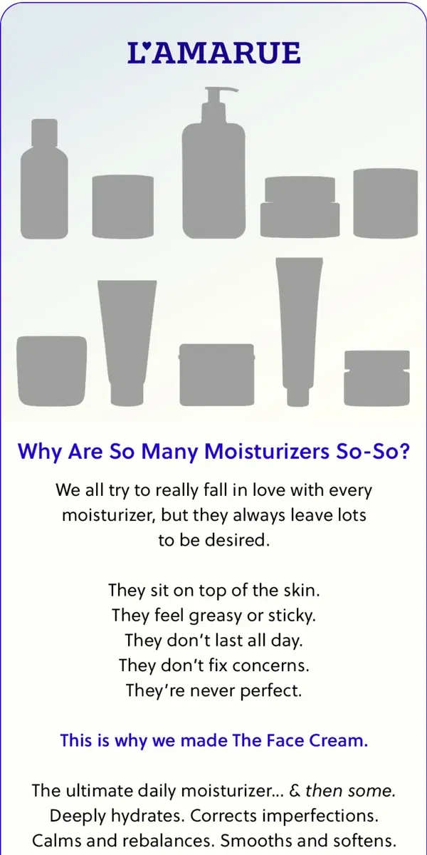 Email from L'AMARUE. Why Are SO Many Moisturizers So-So? 😐