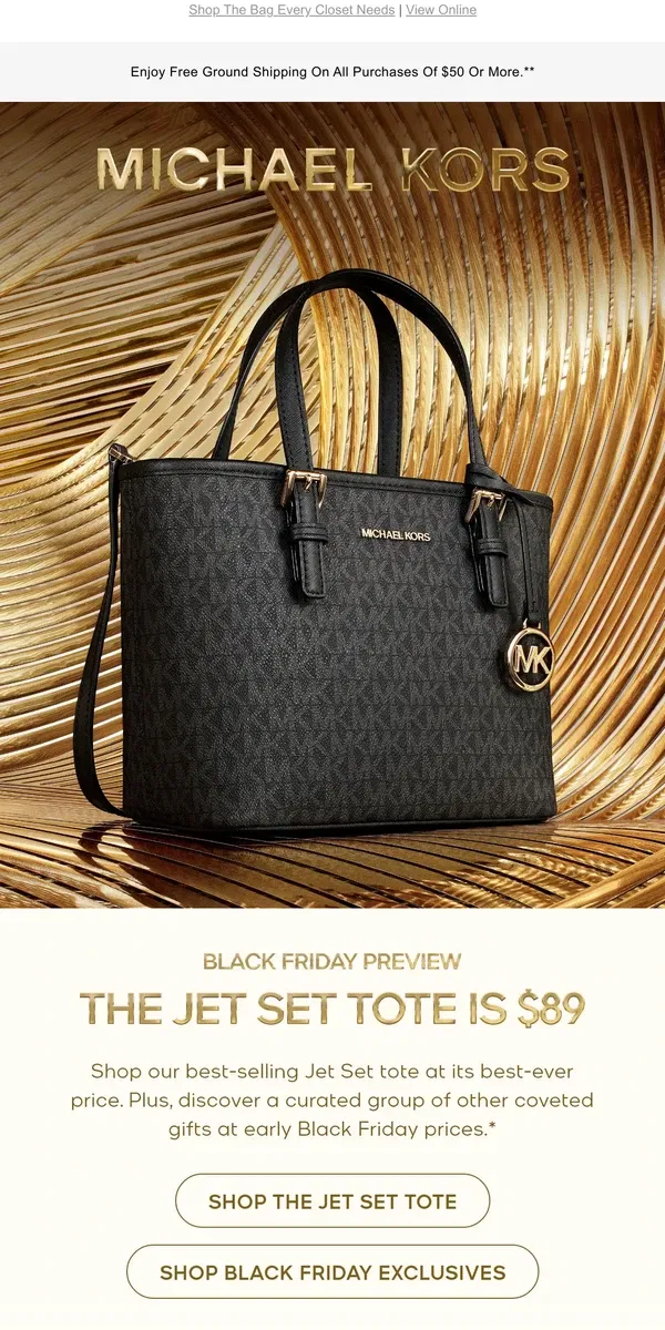 Email from Michael Kors. Black Friday Preview: The Jet Set Tote For $89