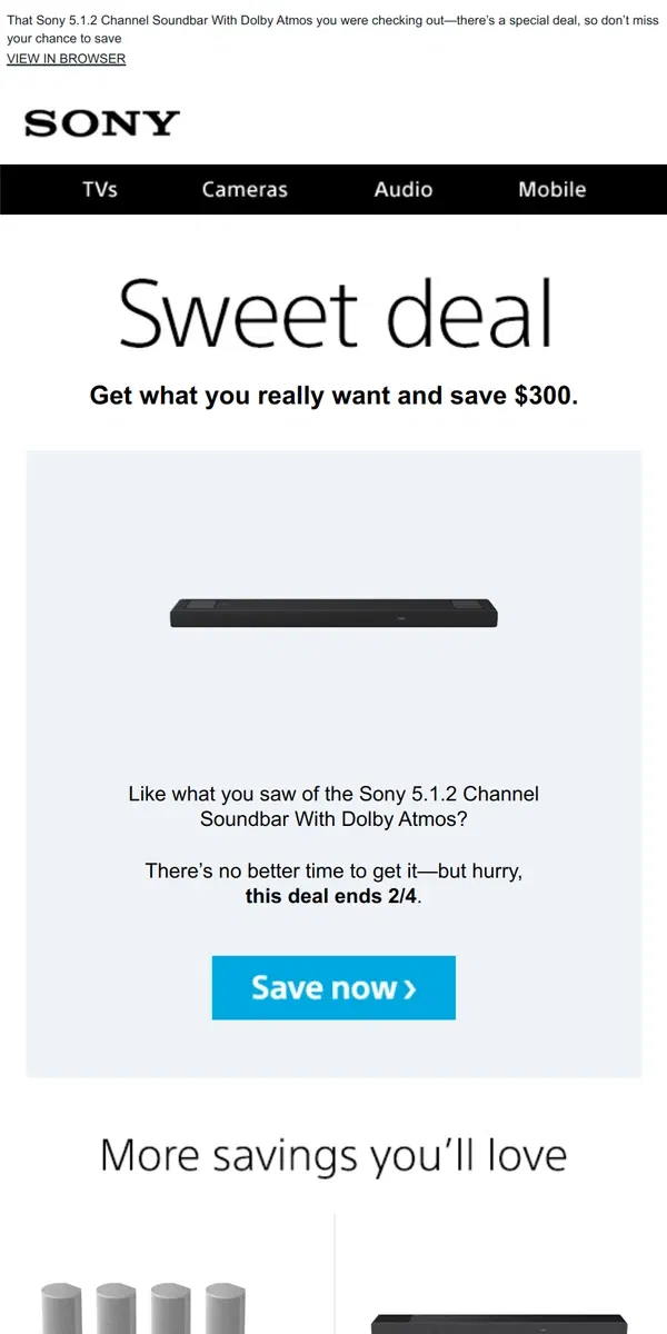 Email from Sony. You Saw It, You Loved It, Now Get It | Plus, Save $300