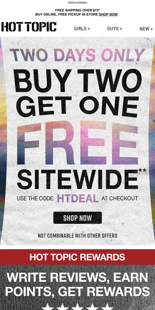 Email from Hot Topic. Buy 2, Get 1 FREE 🥳 Woo-hoo!