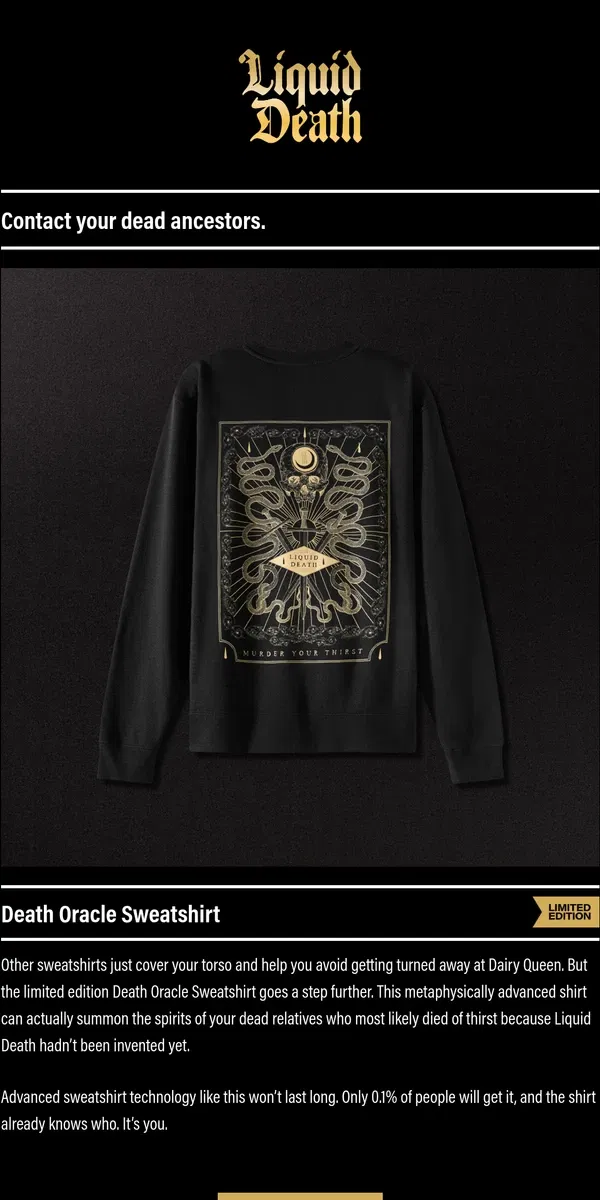 Email from Liquid Death. Death Oracle Sweatshirt