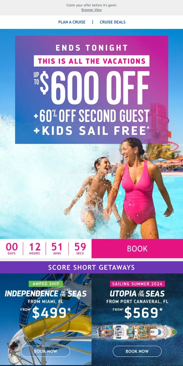 Email from Royal Caribbean. You've got an all-access pass to AWESOME with savings on your next getaway